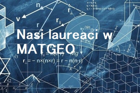 Wielki sukces naszej drużyny w konkursie MATGEO!